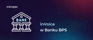 Grafika do wpisu BPS stawia na inVoice - wdrożenie zakończone sukcesem.